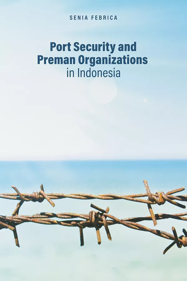 Port Security and Preman Organizations in Indonesia